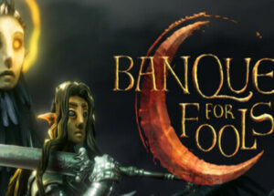 Banquet for Fools Build 19040218 Download
