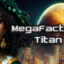 MegaFactory Titan Build 19043557 Download