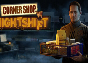Corner Shop NightShift Download
