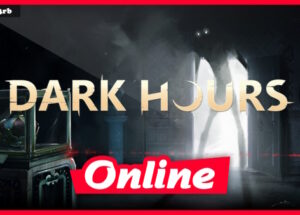 Dark Hours v1.0.25170 + OnLine Download