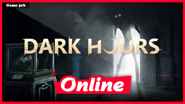 Dark Hours v1.0.25170 + OnLine Download