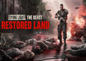 Dying Light The Beast Restored Land Edition-TENOKE Download 7 Dying Light The Beast Restored Land Edition-TENOKE Download