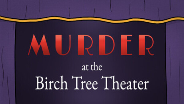 Murder at the Birch Tree Theater Download
